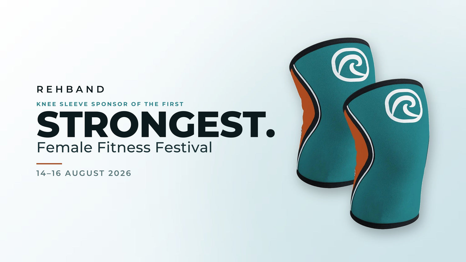 Rehband key visual: knee sleeve sponsor of the first STRONGEST. Female Fitness Festival, 14–16 August 2026, shown with a pair of teal and orange Rehband RX Knee Sleeve 5mm Retro Edition knee sleeves