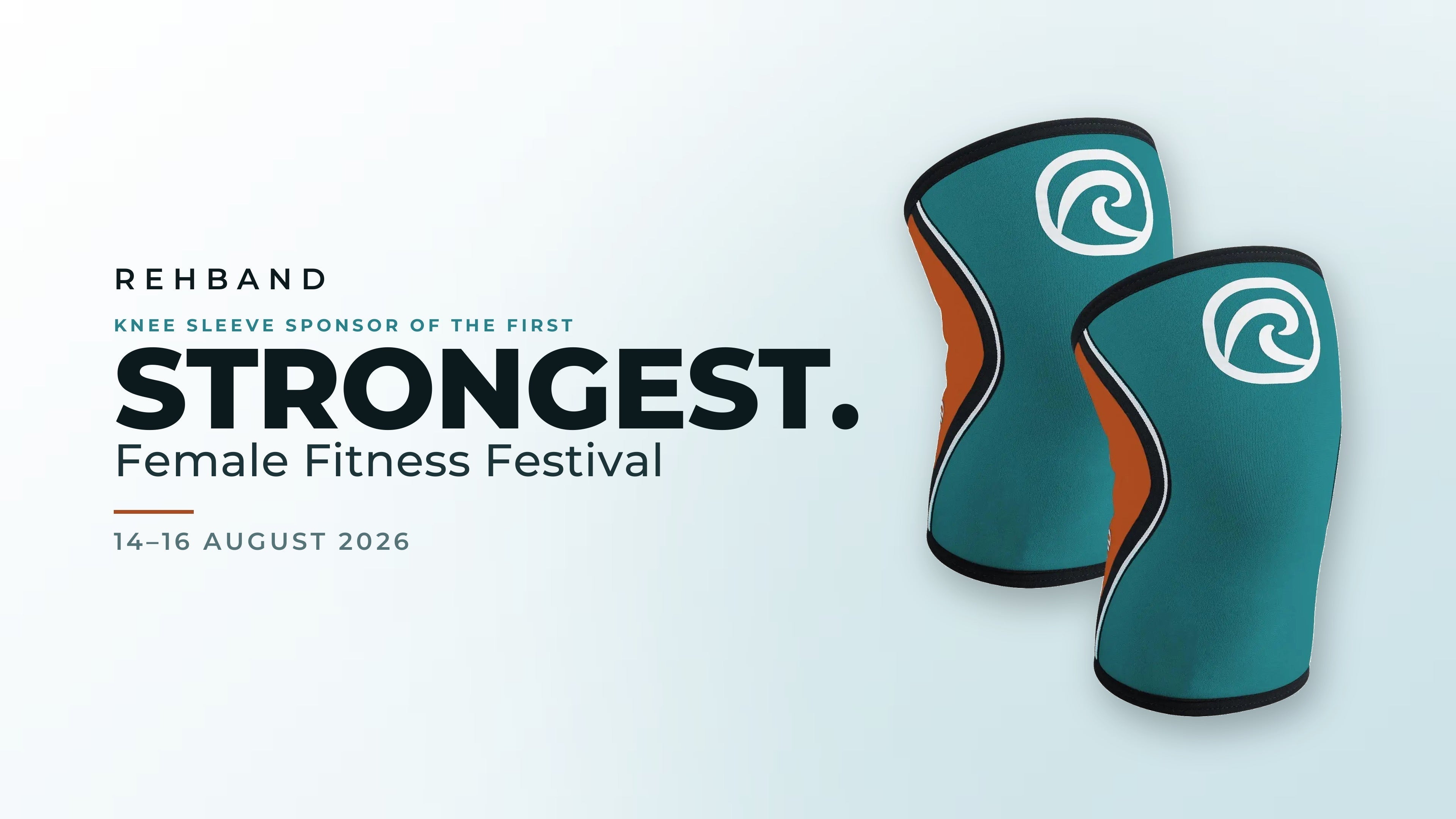 Rehband key visual: knee sleeve sponsor of the first STRONGEST. Female Fitness Festival, 14–16 August 2026, shown with a pair of teal and orange Rehband RX Knee Sleeve 5mm Retro Edition knee sleeves